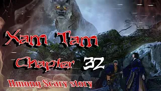 Xam Tam ( Chapter32 )  6/16/2023