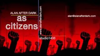 Alan After Dark | As Citizens
