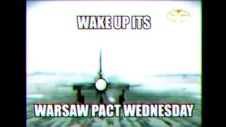 It's Warsaw Pact Wednesday my dudes