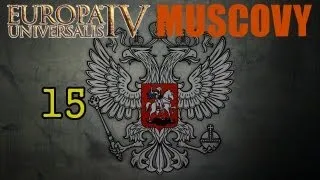 Europa Universalis IV Muscovy 15 Hard