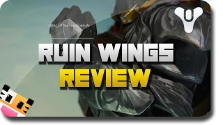 Destiny "Dark Below DLC" - "Ruin Wings" Exotic Armor Review (Destiny DLC Exotic Armor Review)