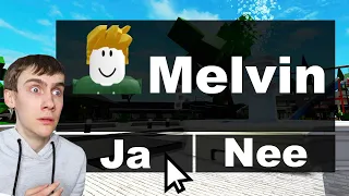 Speel Nooit Met Melvin! (Roblox)