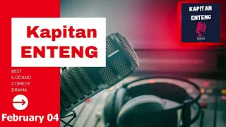 KAPITAN ENTENG - February 04, 2024