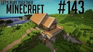 Let's Play Together Minecraft Folge 143 (Full HD/DE) Eine stolze Stadtmauer