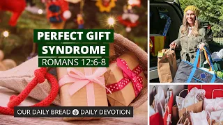 Perfect Gift Syndrome - Daily Devotion