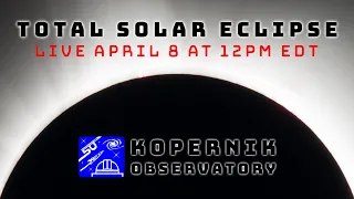 Watch the 2024 Total Solar Eclipse LIVE | Kopernik Observatory | LIVE From Rice Creek Field Station