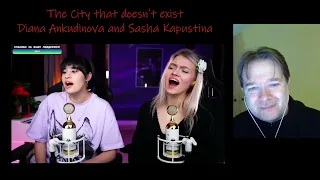 Diana Ankudinova and Sasha Kapustina - The City that doesn't exist - reaction