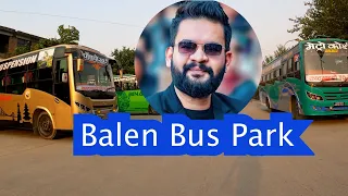 Balen Bus Park | Naya Bus Park | Kathmandu Bus Park | Nepal Bus Park |