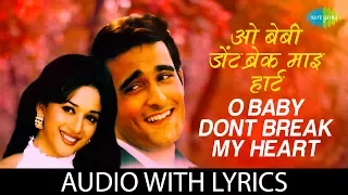 O Baby Dont Break My Heart with lyrics |ओ बेबी डोंट ब्रेक माय के बोल  | Abhijeet | K. Krishnamoorthy