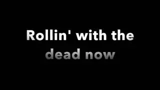 Go Periscope - Rollin' With The Dead [Lyrics]