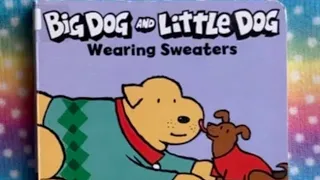 Big dog and little dog wearing sweaters. Read aloud for kids.