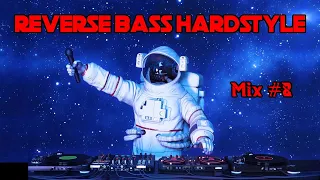 Reverse bass Hardstyle mix (#8)