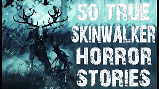 50 TRUE Disturbing Skinwalker & Cryptid Horror Stories | Mega Compilation | (Scary Stories)