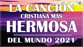 INTENTA ESCUCHAR ESTA CANCIÓN SIN LLORAR (T_T)​ LA CANCIÓN CRISTIANA MAS HERMOSA DEL MUNDO 2022