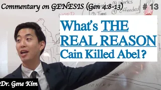 What's THE REAL REASON Cain Killed Abel? (Genesis 4:8-13) | Dr. Gene Kim | Bible Study