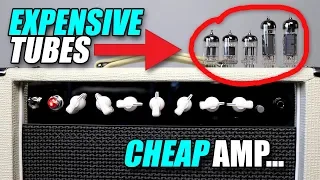 Expensive Tubes In a Cheap Amp! - Is It Worth It?