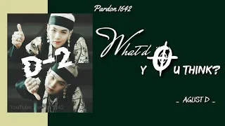 [VIETSUB 18+] What do you think? - Agust D D-2 || BTS (방탄소년단) SUGA