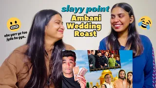 What ACTUALLY Happened at the Ambani Wedding | Slayy Point | The Girls Squad REACTION !!