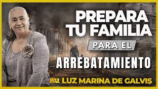 I.P.U.C. – “Prepara Tu Familia Para El Arrebatamiento” (Hna. Luz Marina De Galvis)