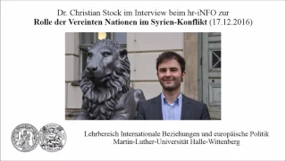 Dr. Christian Stock zur Rolle der Vereinten Nationen im Syrien-Konflikt (17.12.2016)