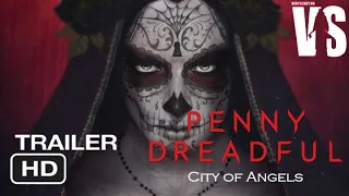 Страшные сказки: Город ангелов / Penny Dreadful: City of Angels - трейлер