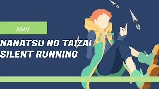 [AMV] Nanatsu no taizai - Silent running