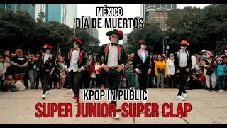 [KPOP IN PUBLIC MEXICO] Super Junior (슈퍼주니어) -  'SUPER Clap' by TAGGME Crew (DIA DE MUERTOS)