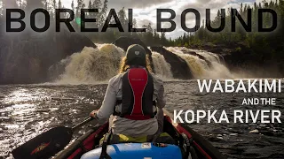 9 Days Canoeing Wabakimi and the Kopka River | Northern Ontario Wilderness | Boreal Bound