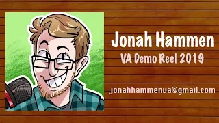 Jonah Hammen - Voice Acting Demo Reel 2019