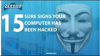 15 Sure Signs that your Computer has been hacked