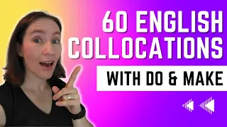 60 English Collocations with DO and MAKE