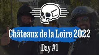 Road Trip Châteaux de la Loire 2022 // Day #1