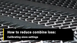 How to reduce combine loss: Calibrating sieve settings