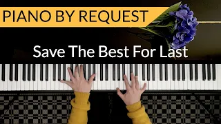 SAVE THE BEST FOR LAST - Vanessa Williams | Piano Cover by Paul Hankinson