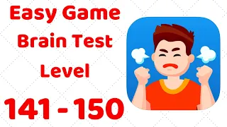 Easy Game - Brain Test Level 141 142 143 144 145 146 147 148 149 150 Walkthrough Solution