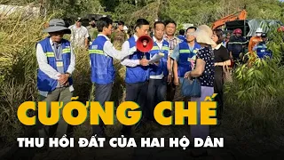 Cưỡng chế, thu hồi đất của hai hộ dân ở Phú Quốc để làm khu đô thị