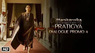 Pratigya | Dialogue promo 4 | Manikarnika | 25th January | Kangana Ranaut