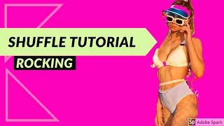 How to Shuffle Tutorial | Rocking for Beginners