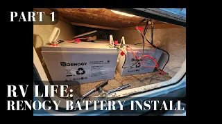 RV Life | Renogy Battery Install Part 1