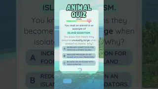 Why do some animals develop in the ISLAND GIGANTISM pattern? #didyouknow #quiz #trivia