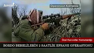 Bordo Berelilerin 2 Saatlik Efsane Operasyonu