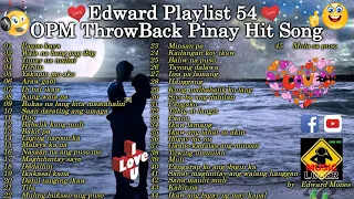 Edward Playlist 54 OPM ThrowBack Pinay Hit Song | OPM Female Love Song #edwardmonesplaylist