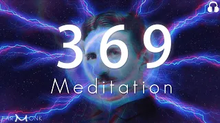 Nikola Tesla 369 Code Meditation Key to the Universe || Number 3 6 9 Code