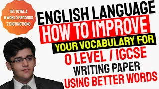 Improve Your Vocabulary For Your English Writing Paper | O Level & IGCSE English Language 1123/ 0500