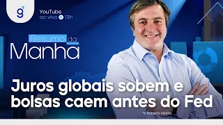 🔴 19/09/2023 Juros globais sobem e bolsas caem antes do Fed | Resumo da Manhã