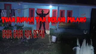 RUMAH WARGA YANG DITEROR MAKLUK GHAIB