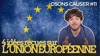 Quatre idées reçues sur l'Europe, par Osons causer