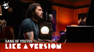 Gang of Youths - 'brothers' (live for Like A Version)