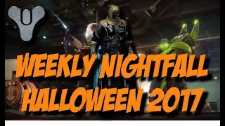 Destiny 2 - Weekly Nightfall - Halloween 2017 (October 31)