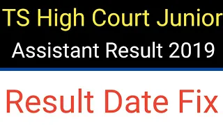 TS HIGH COURT JUNIOR ASSISTANT RESULT DATE 2019/TS Result 2019 TS HIGH COURT RESULT 2019 Review